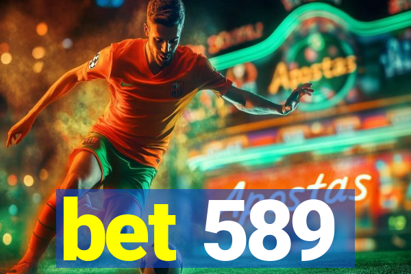 bet 589